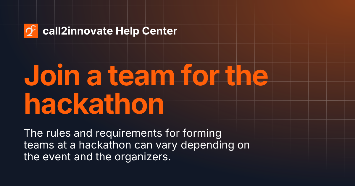 Join a team for the hackathon | call2innovate Help Center